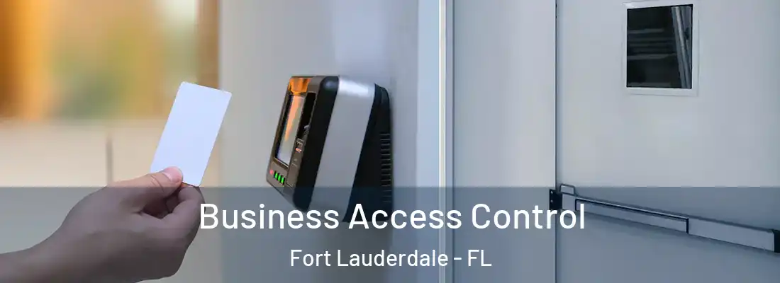  Business Access Control Fort Lauderdale - FL
