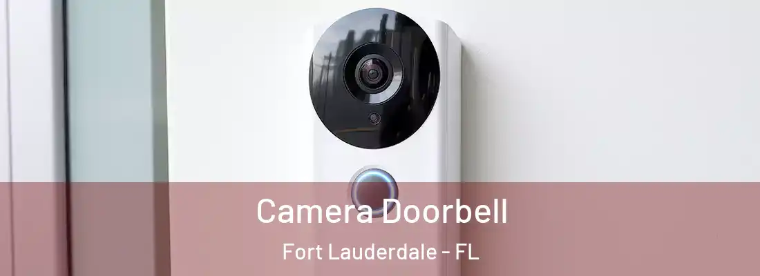  Camera Doorbell Fort Lauderdale - FL