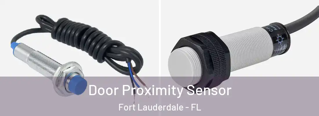  Door Proximity Sensor Fort Lauderdale - FL