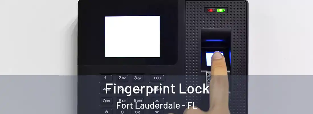  Fingerprint Lock Fort Lauderdale - FL