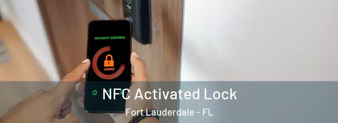 NFC Activated Lock Fort Lauderdale - FL