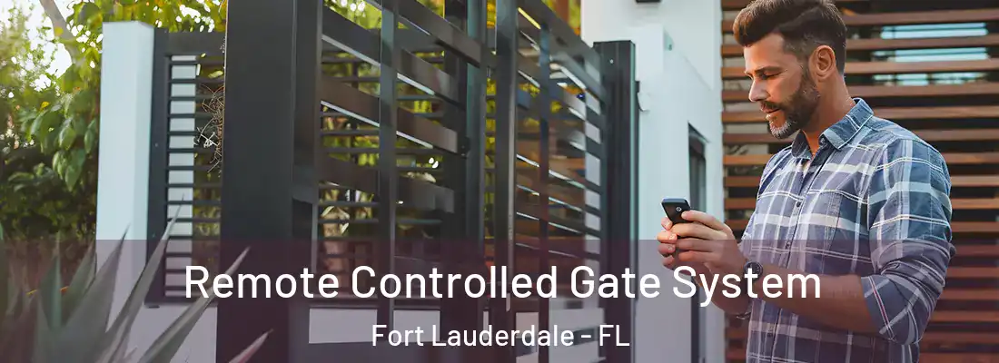  Remote Controlled Gate System Fort Lauderdale - FL