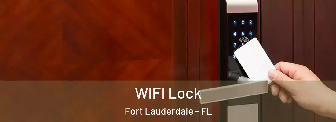  WIFI Lock Fort Lauderdale - FL